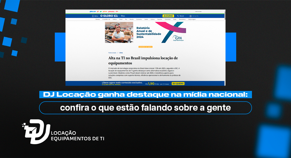 DJ Locação ganha destaque na mídia nacional: confira o que estão falando sobre a gente