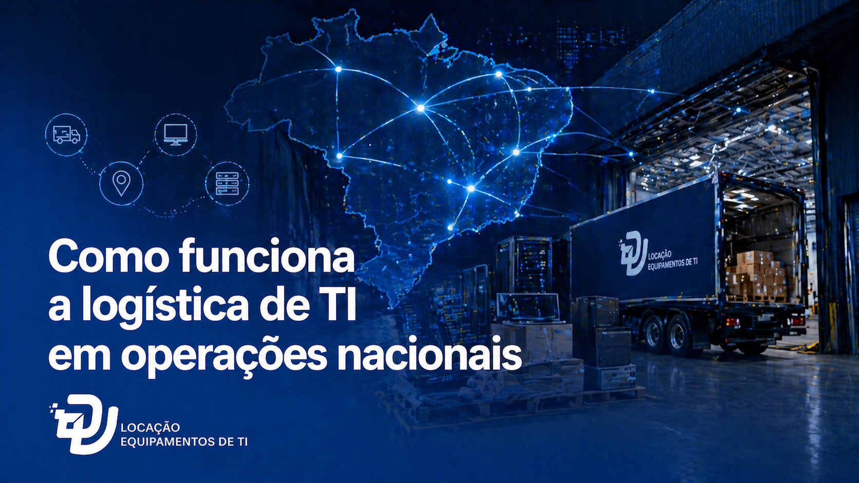 Logística de TI em operações nacionais: como funciona