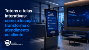 Totens e telas interativas: como a locação transforma o atendimento ao cliente